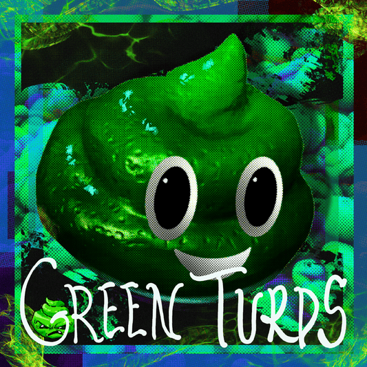 Green Turds (One Device)